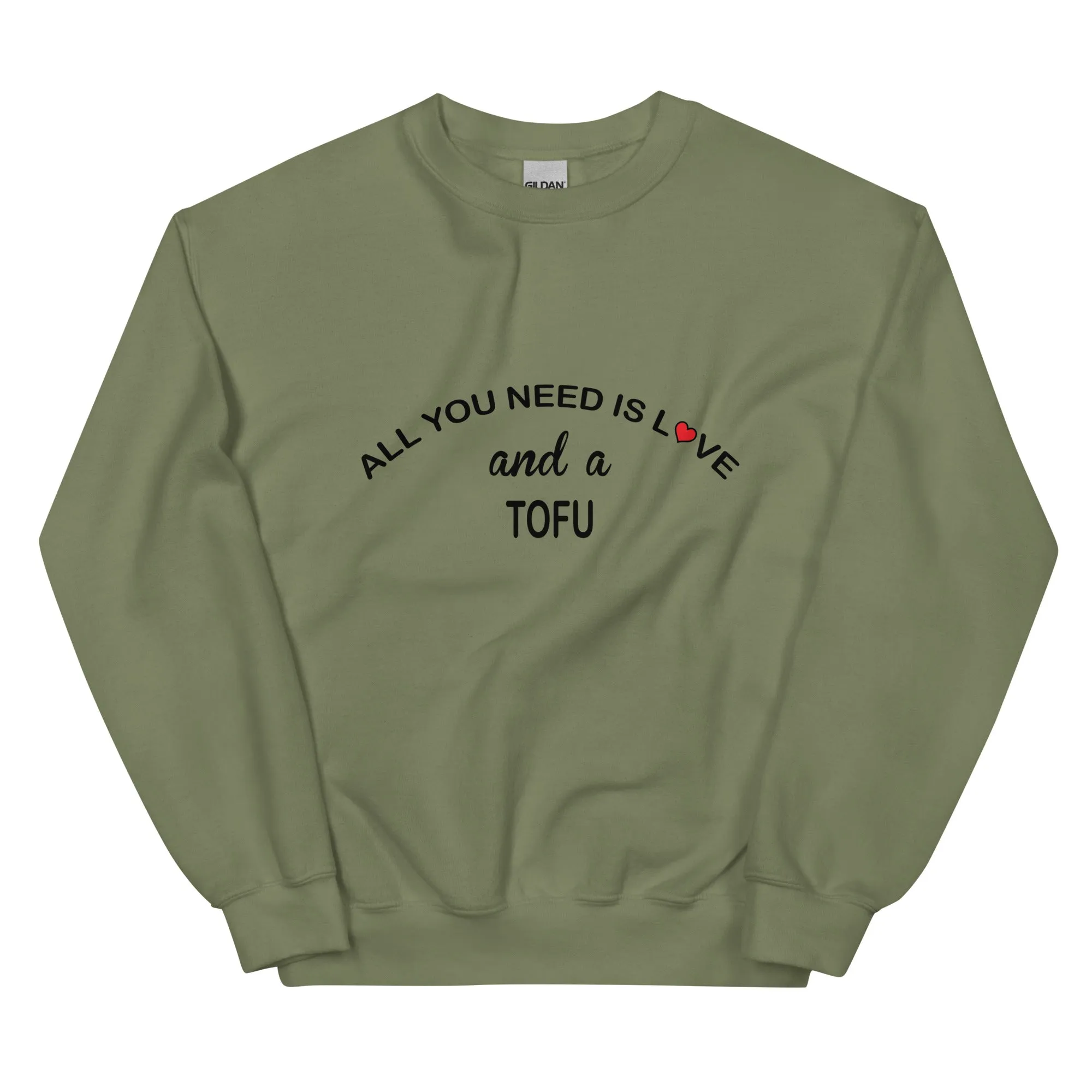 All YOU Need is Love Tofu Sweatshirt