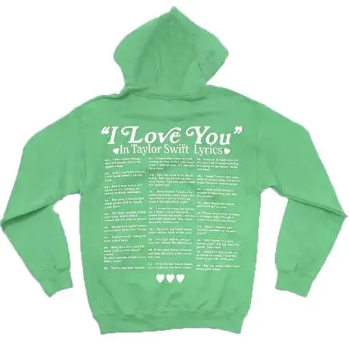 I Love You in Taylor Swift Lyrics Hoodie