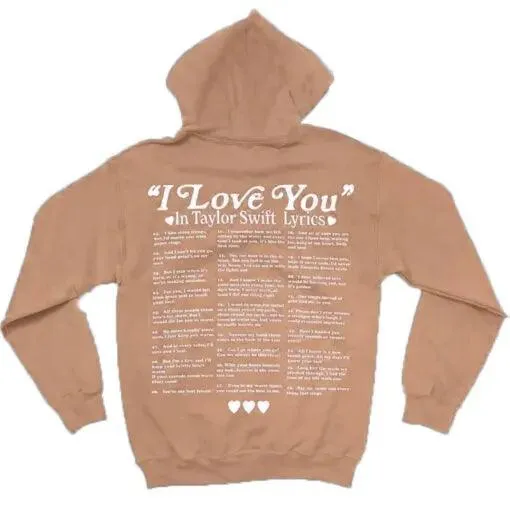 I Love You in Taylor Swift Lyrics Hoodie