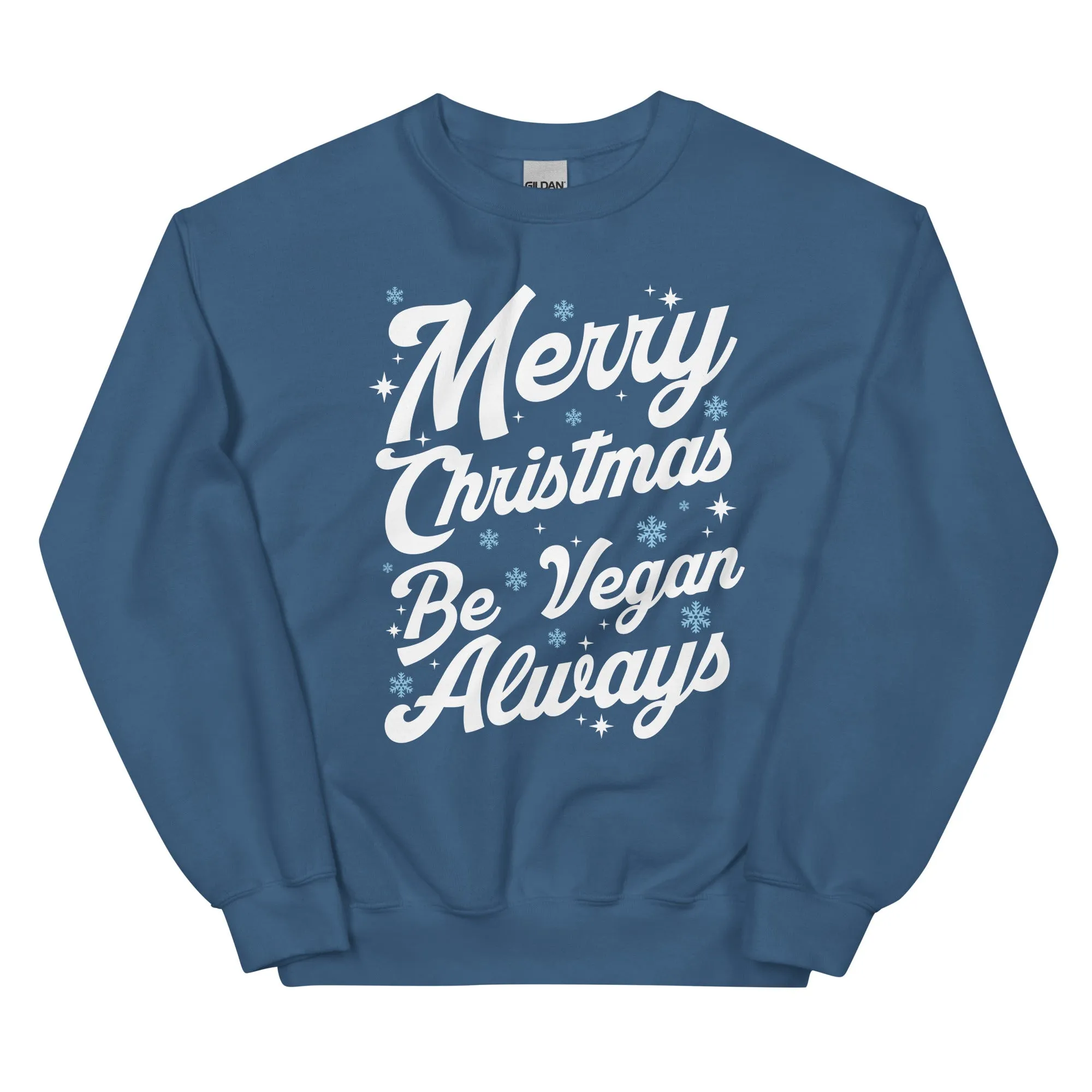 MERRY CHRISTMAS - BE VEGAN ALWAYS Unisex Sweatshirt