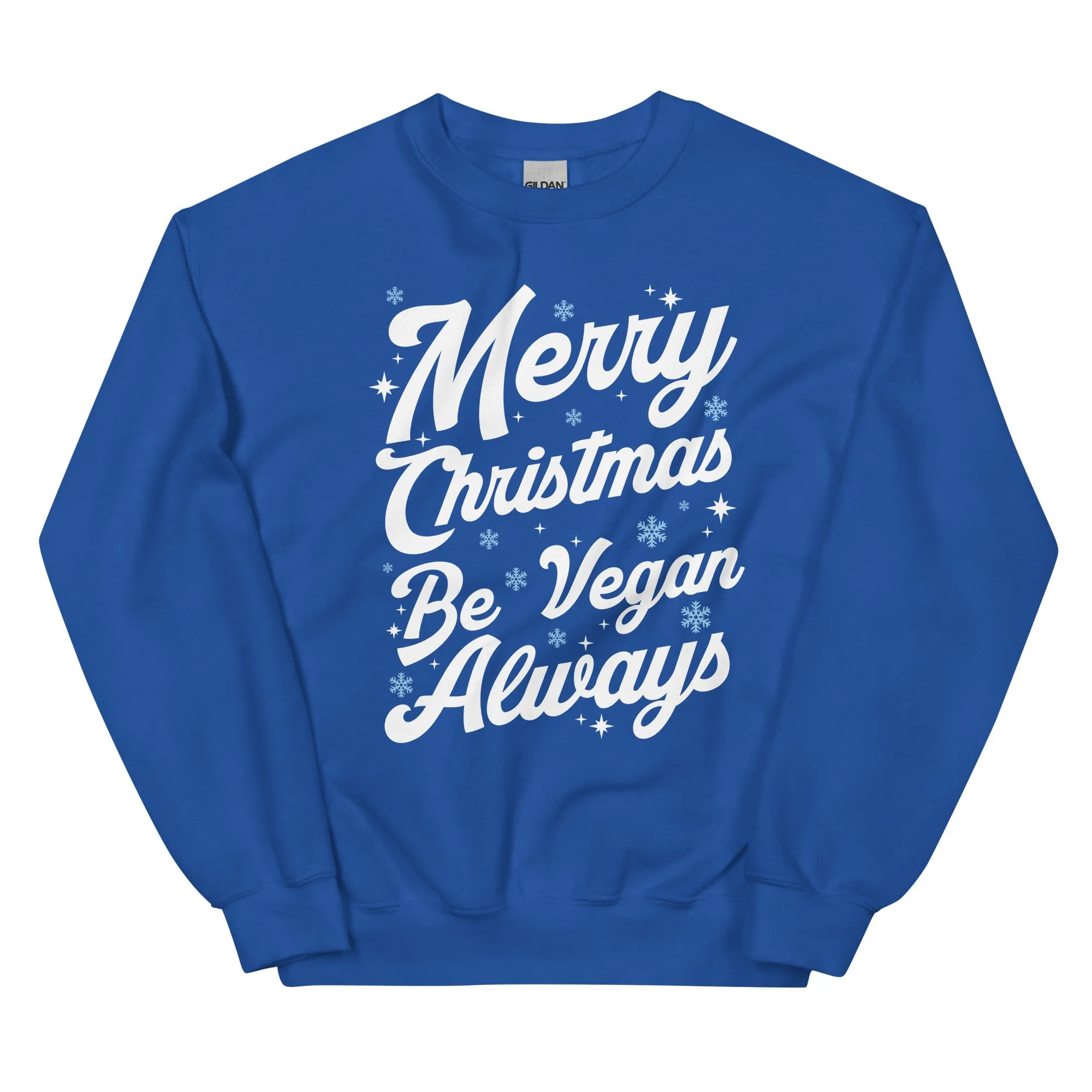 MERRY CHRISTMAS - BE VEGAN ALWAYS Unisex Sweatshirt