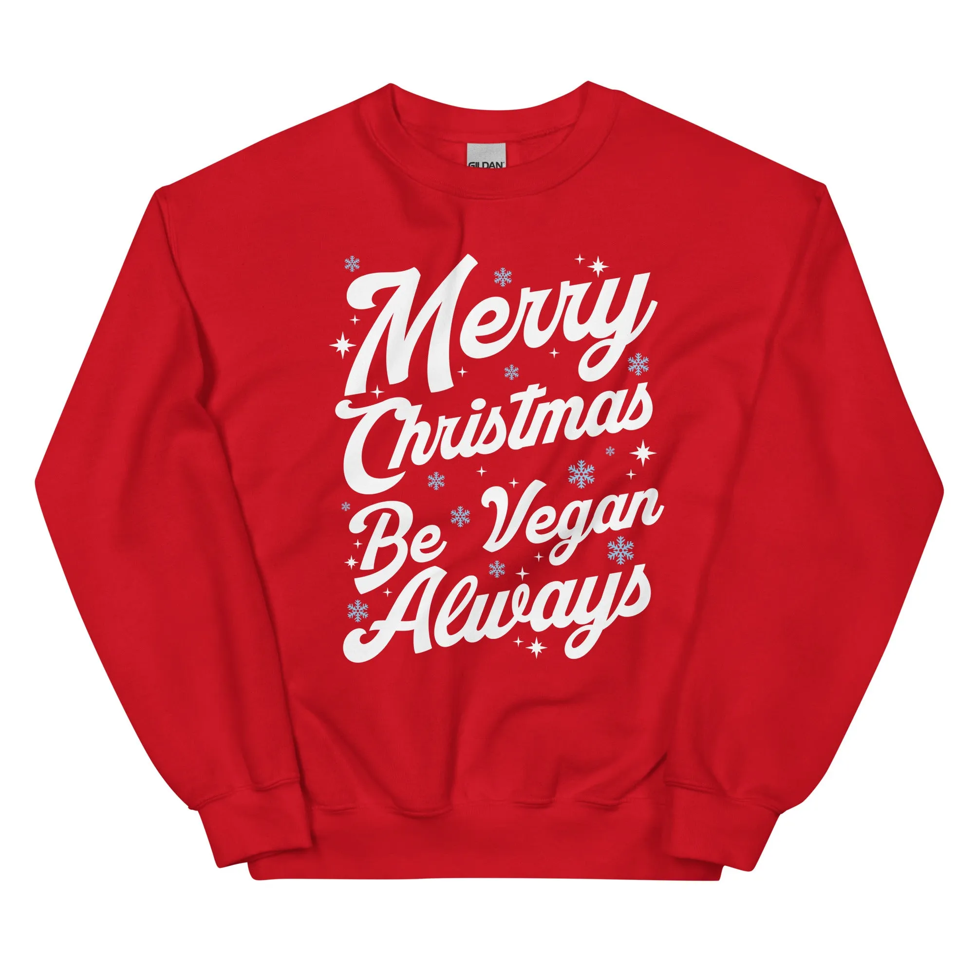 MERRY CHRISTMAS - BE VEGAN ALWAYS Unisex Sweatshirt