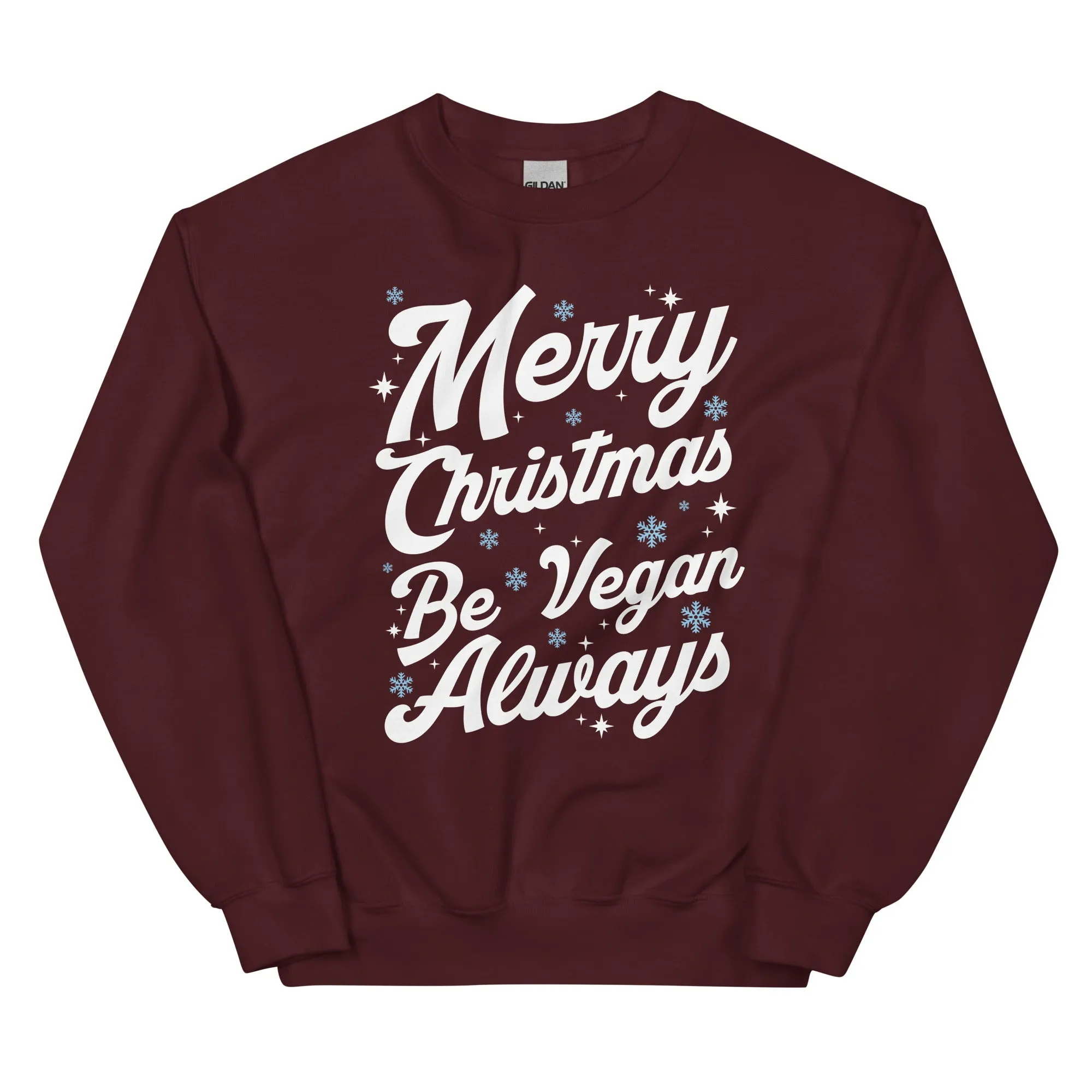 MERRY CHRISTMAS - BE VEGAN ALWAYS Unisex Sweatshirt